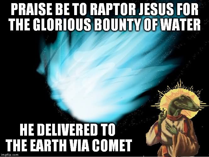 Funny Space Meme He Delivered To The Earth Via Comet Picture