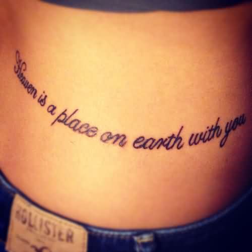Heaven Is A Place On Earth With You Quote Tattoo Design For Side Rib