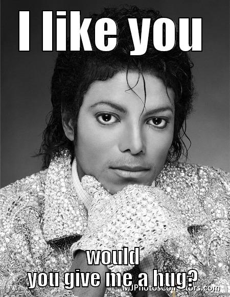 I Like You Would You Give Me A Hug Funny Michael Jackson Meme Image