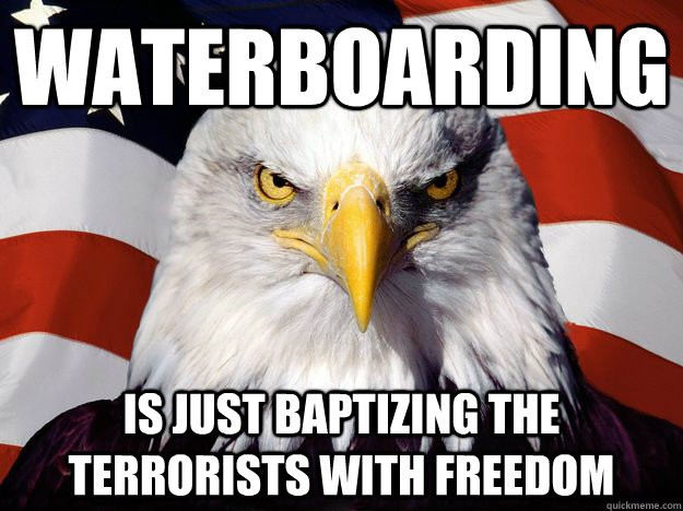 Is Just Baptizing The Terrorists With Freedom Funny Terrorist Meme Image