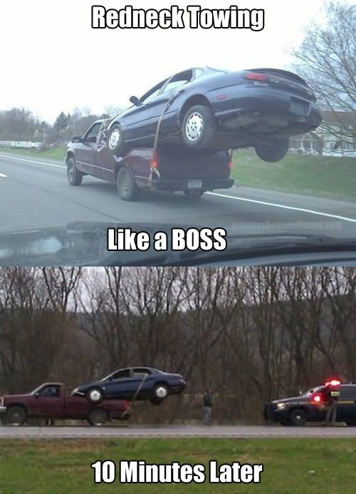 Redneck Towing Like A Boss Funny Meme Picture