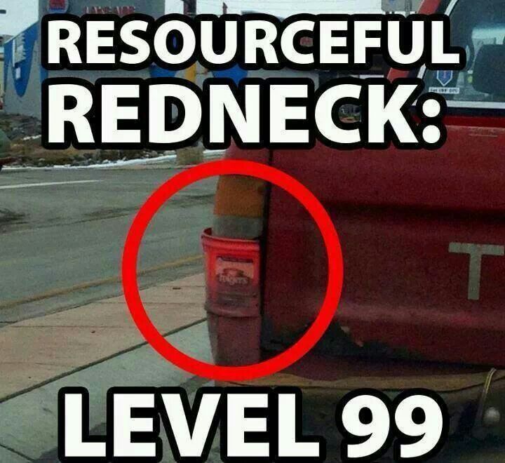 Resourceful Redneck Level 99 Funny Redneck Meme Image