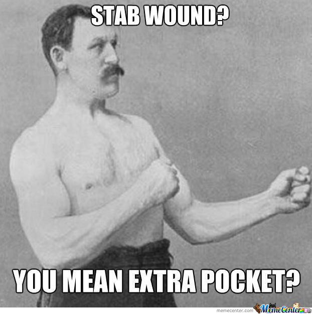 Stab Wound You Mean Extra Pocket Funny Muscle Meme Image