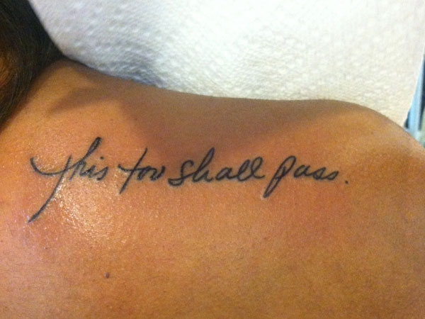 This Too Shall Pass Quote Tattoo On Shoulder