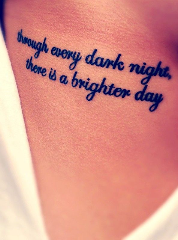 Through Every Dark Night There Is A Brighter Day Quote Tattoo Design For Side Rib