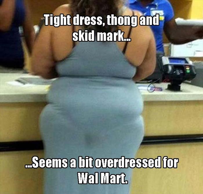 Tight Dress Thong And Skid Mark Funny Wtf Meme Image