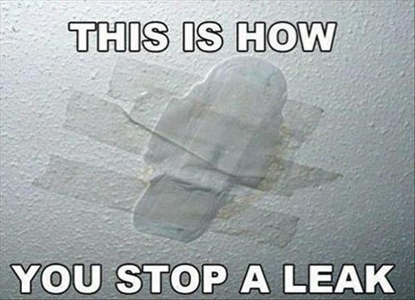 This Is How You Stop A Leak Funny Stop Meme Image