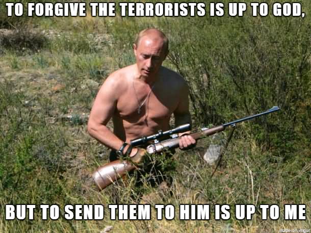 To Forgive The Terrorists Is Up To God Funny Terrorist Meme Image