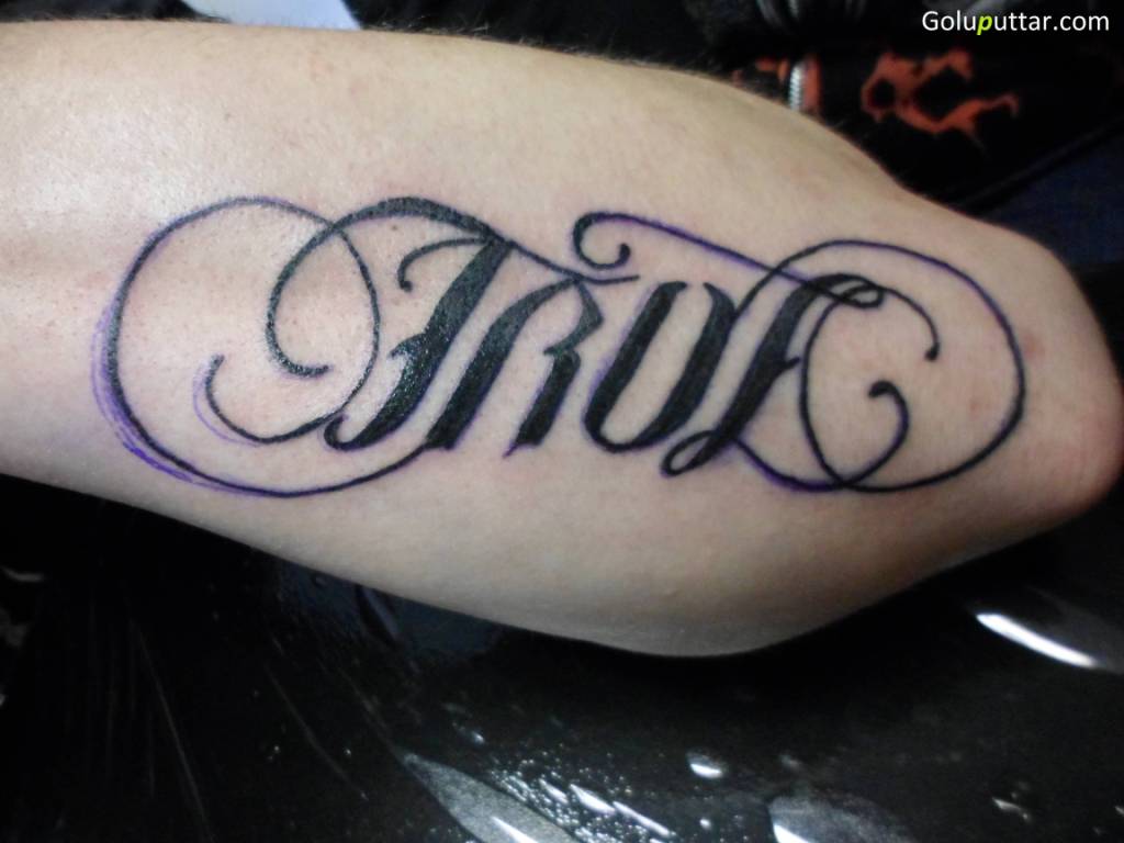 True Word Tattoo Design For Forearm
