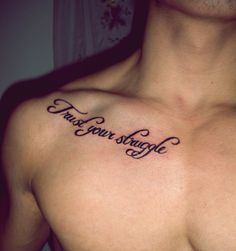 Trust Your Struggle Quote Tattoo On Man Chest