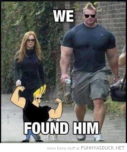 We Found Him Funny Muscle Meme Image