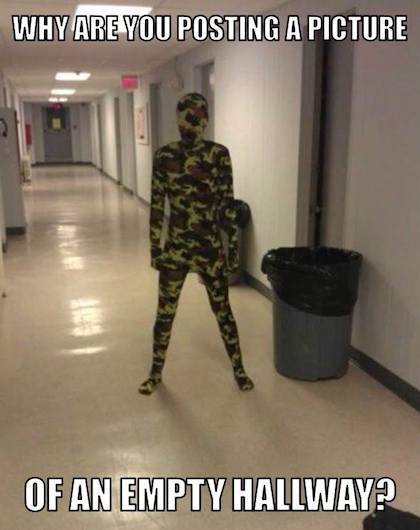 Why Are You Posting A Picture Funny Camouflage Meme Image