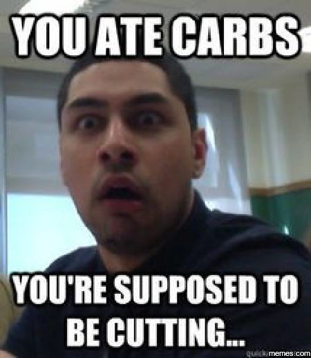 You Ate Carbs You Are Supposed Funny Muscle Meme Image