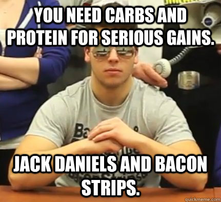 You Need Carbs And Protein For Serious Gains Funny Muscle Meme Image