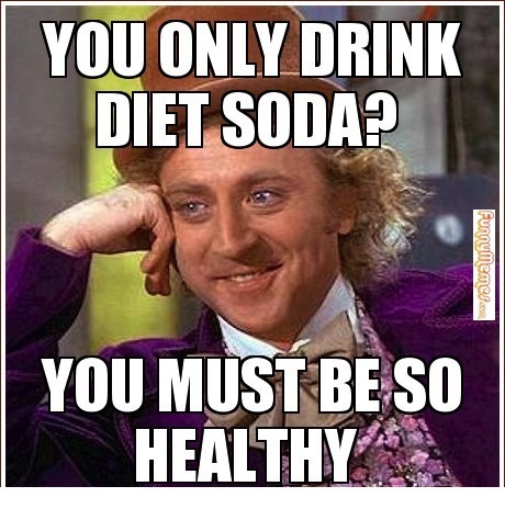 You Only Drink Diet Soda You Must Be So Healthy Funny Muscle Meme Image