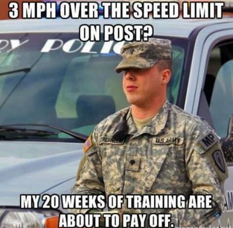 3 Mph Over The Speed Limit On Post Funny Army Meme Picture