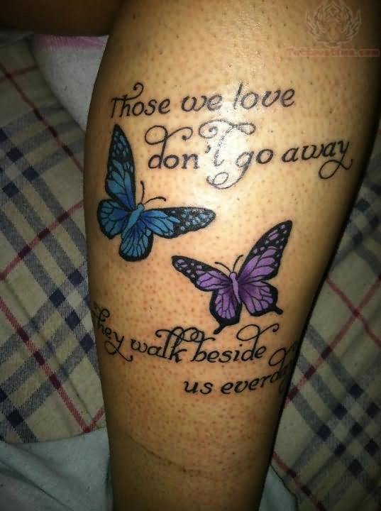 Amazing Quote With Butterflies Tattoo Design For Leg