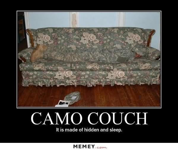 Camo Couch It Is Made Of Hidden And Sleep Funny Army Meme Image