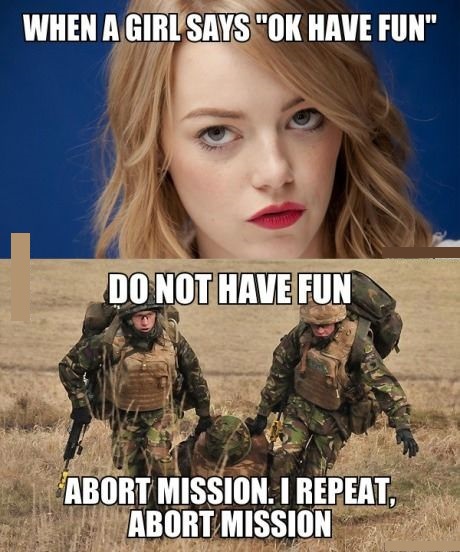Do Not Have Fun Abort Mission I Repeat Abort Mission Funny Army Meme Picture