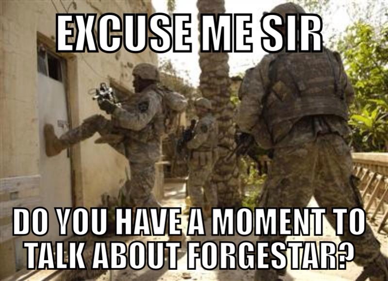 Excuse Me Sir Do You Have A Moment To Talk About Forgestar Funny Army Meme Picture