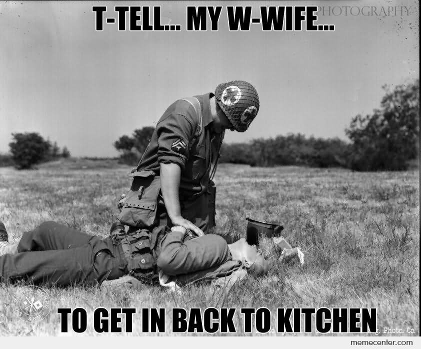 Funny Army Meme To Get In Back To Kitchen Picture For Facebook