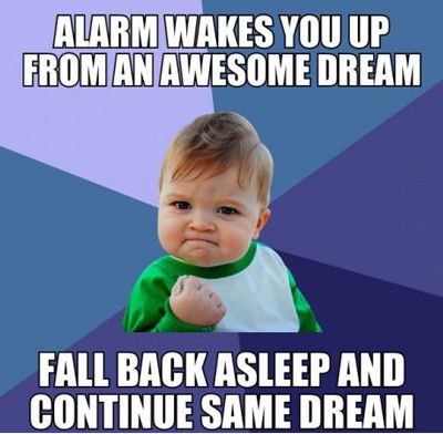 Funny Cool Meme Alarm Wakes You Up From An Awesome Dream Picture