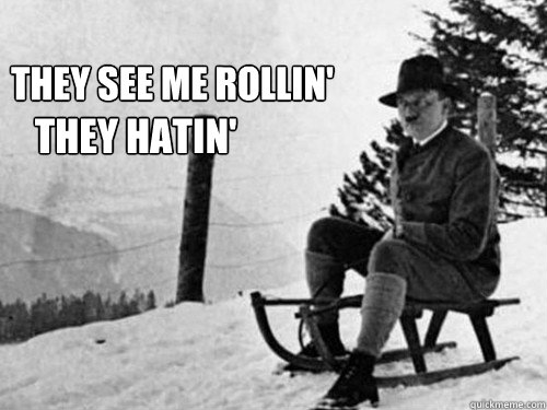 Funny Sled Meme They See Me Rollin They Hatin Photo