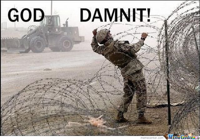 God Damnit Funny Army Meme Picture
