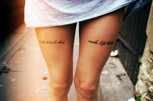 Simple Quote Tattoo On Girl Both Upper Leg
