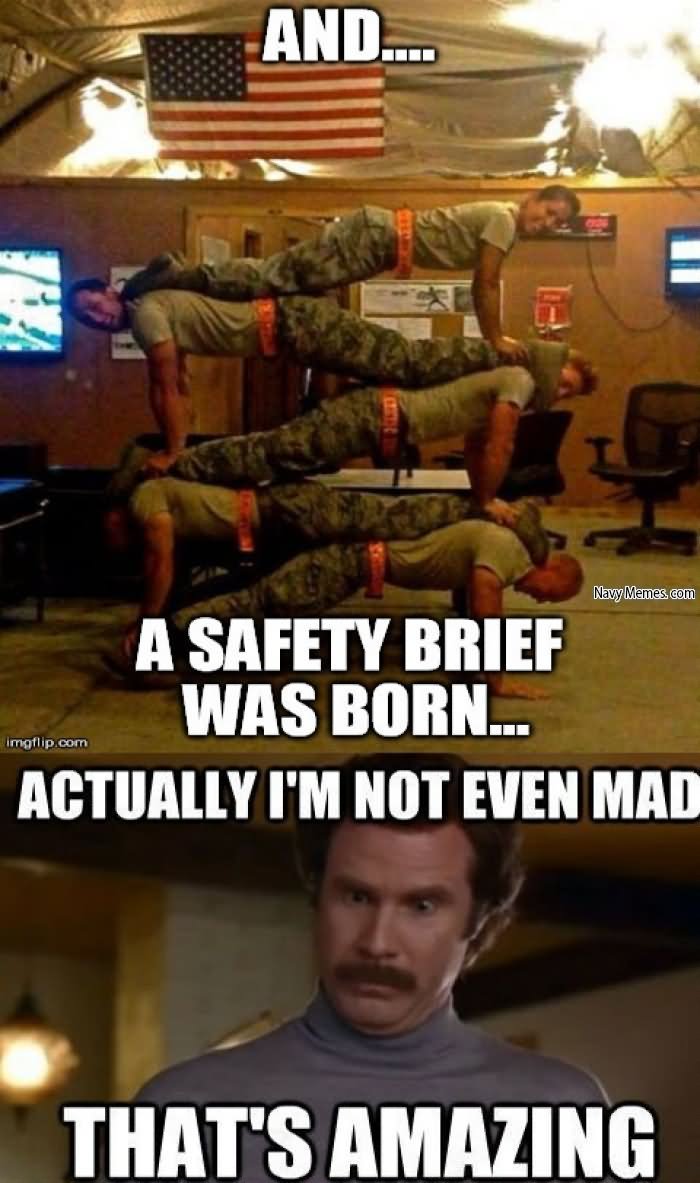 A Safety Brief Was Born Funny Safety Meme Image