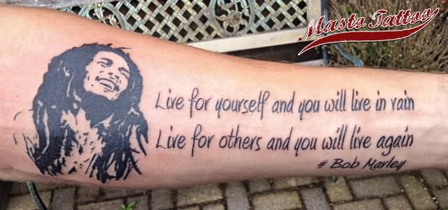 Bob Marley Quote Tattoo On Left Forearm