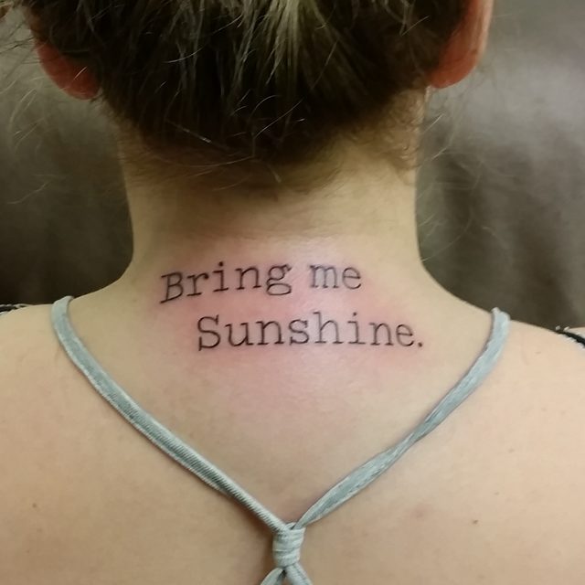 Bring Me Sunshine Words Tattoo On Girl Back Neck