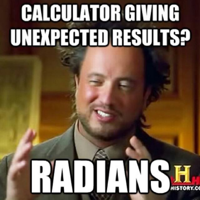Calculator Giving Unexpected Results Radians Funny Math Meme Photo