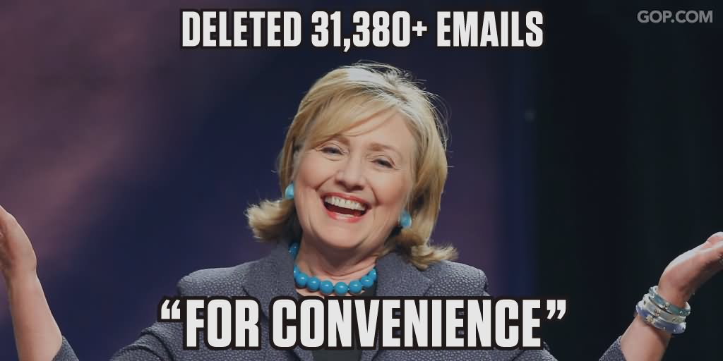 Deleted 31,380+Emails For Convenience Funny Hillary Clinton Meme Image