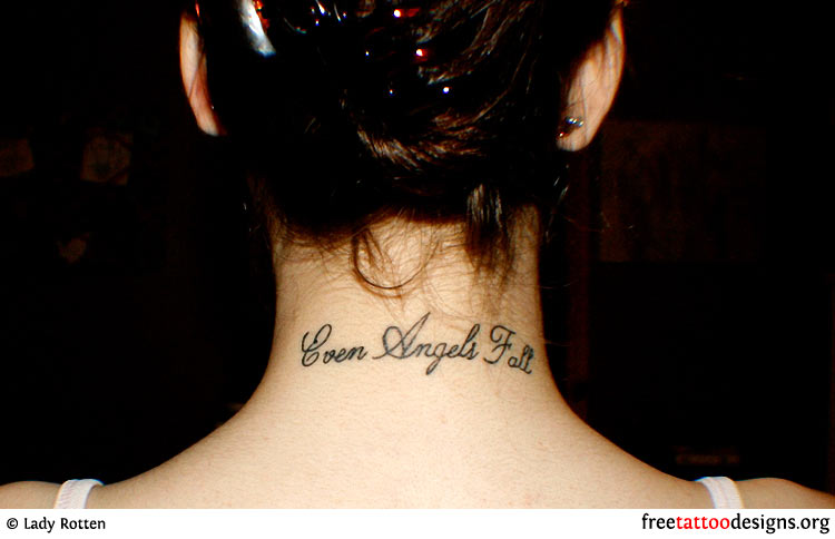 Even Angels Fall Words Tattoo On Girl Back Neck