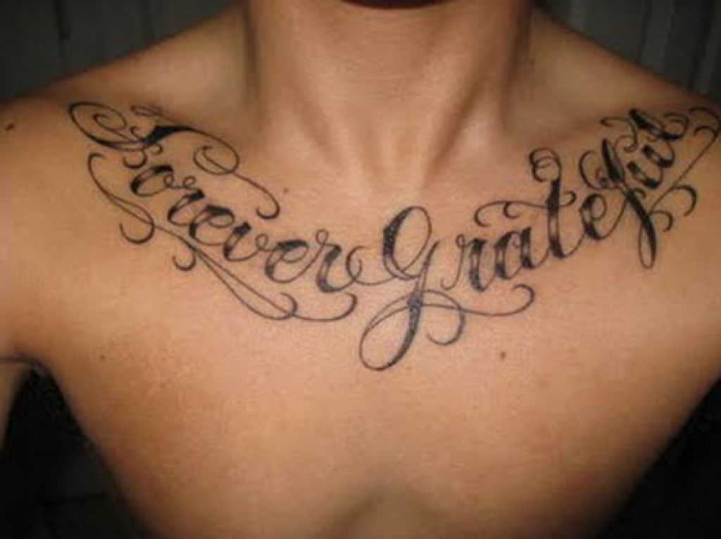 Forever Grateful Lettering Tattoo On Man Collar Bone