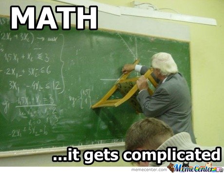 Funny Math Meme Math It Gets Complicated Picture