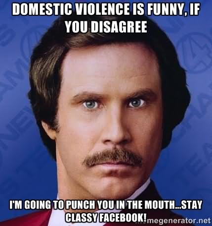 Funny Mouth Meme I Am Going To Punch You IN The Mouth...Stay Classy Facebook Image