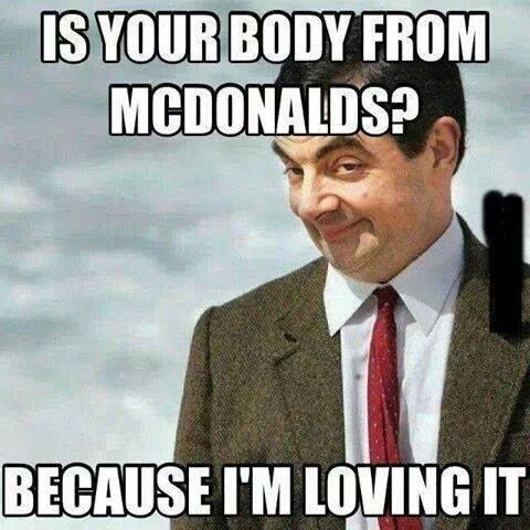 Is Your Body From McDonald Because I Am Loving It Funny Love Meme Image