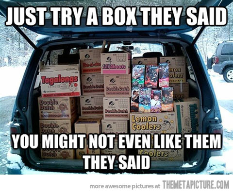 Just Try A Box They Said You Might Not Even Like Them They Said Funny Van Meme Image