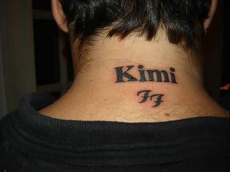 Kimi Word Tattoo On Man Back Neck