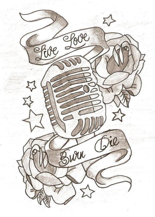 Live Love Burn Die Banner Microphone Tattoo Drawing