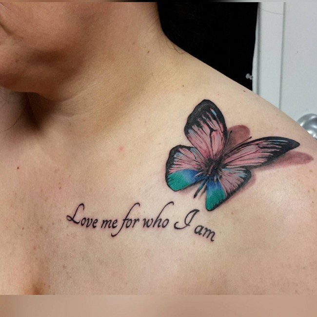 Love Me For Who I Am Quote With 3D Butterfly Tattoo On Collar Bone