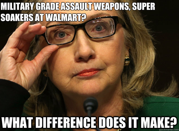 Military Grade Assault Weapons Super Soakers At Walmart Funny Hillary Clinton Meme Image