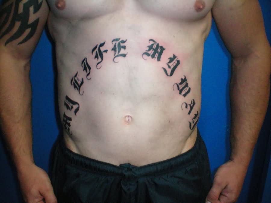 My Life My Way Lettering Tattoo On Man Stomach