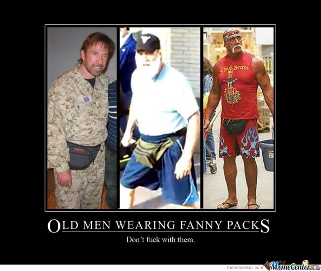 Old Men Wearing Fanny Packs Don't Fuck With Them Funny Old Man Meme Picture