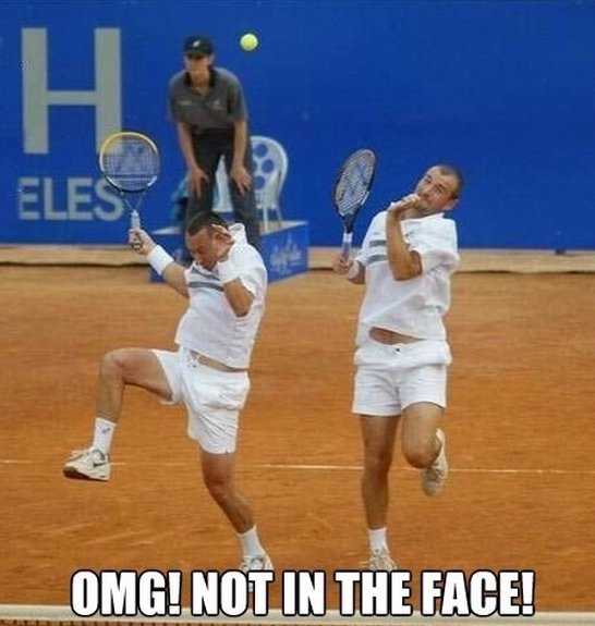 Omg Not In The Face Funny Tennis Meme Image
