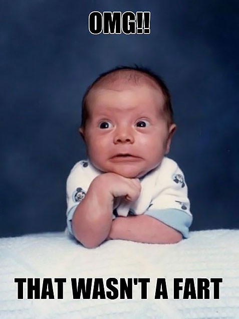 Omg That Wasn't A Fart Funny Baby Face Meme Picture