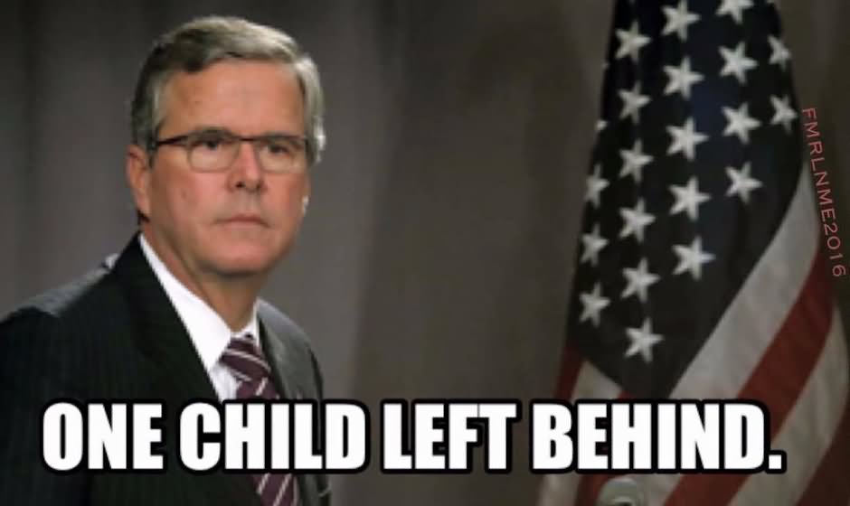 One Child Left Behind Funny Political Meme Picture