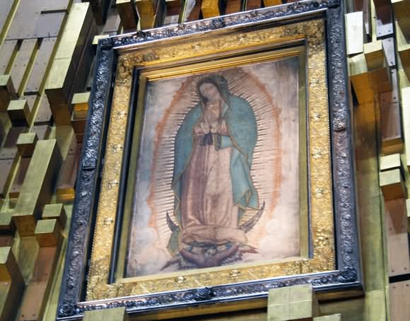 Painting Of Our Lady Inside The Basilica of Our Lady of Guadalupe